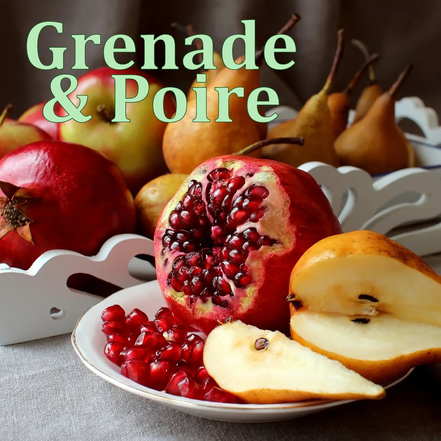 Grenade & Poire